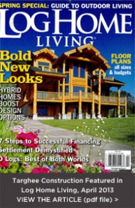 Targhee Construction Featured in Log Home Living